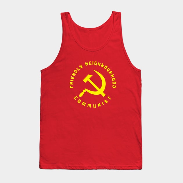 Friendly Neighbourhood Communist Tank Top by dumbshirts